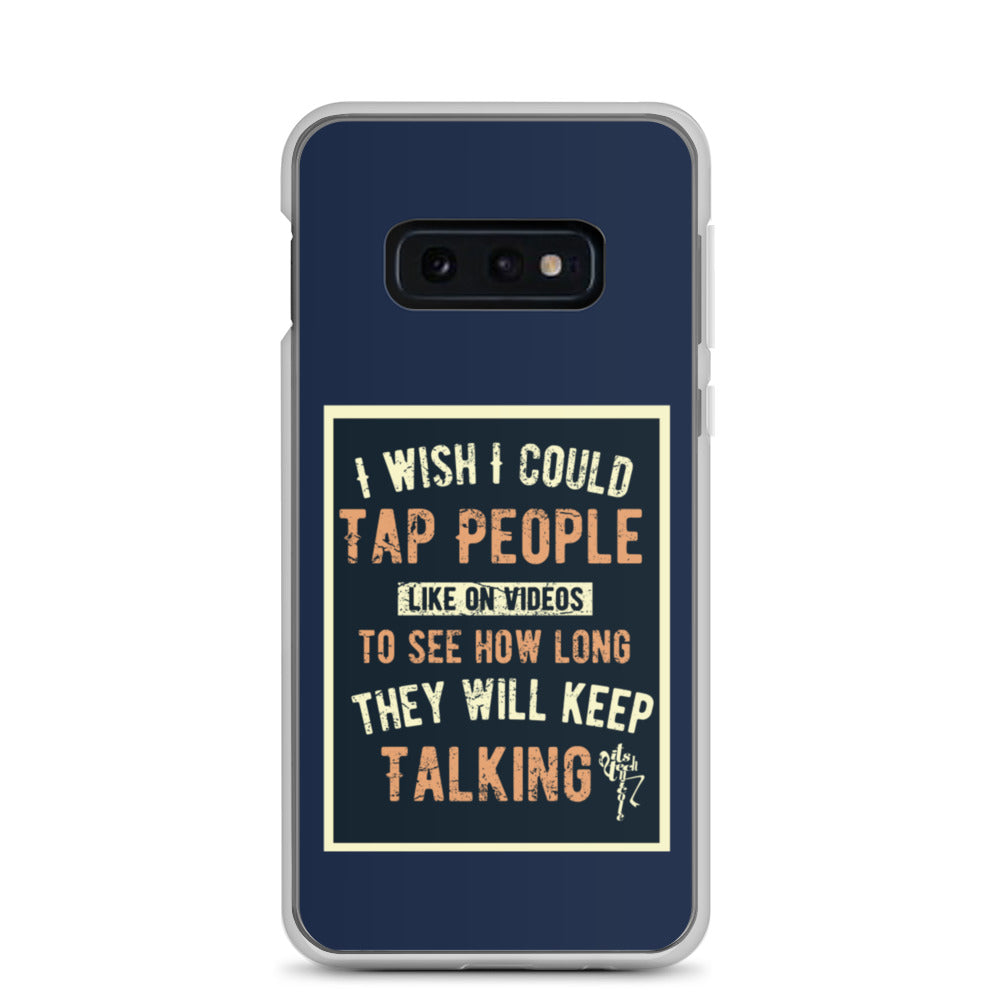 Stop Talking! Samsung Case