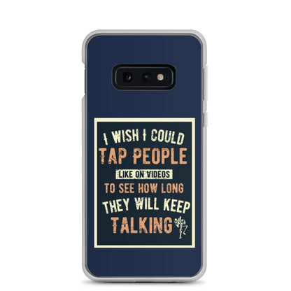 Stop Talking! Samsung Case