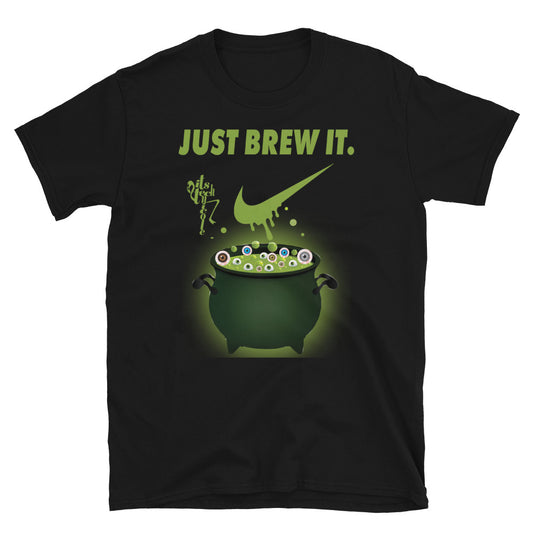 Just Brew It! Short-Sleeve Unisex T-Shirt