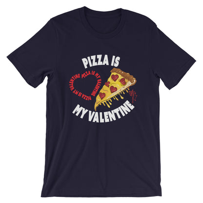 Pizza Is My Valentine (Dark) T-Shirt