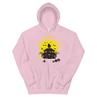 There's Some Horrors in this House....Unisex Hoodie
