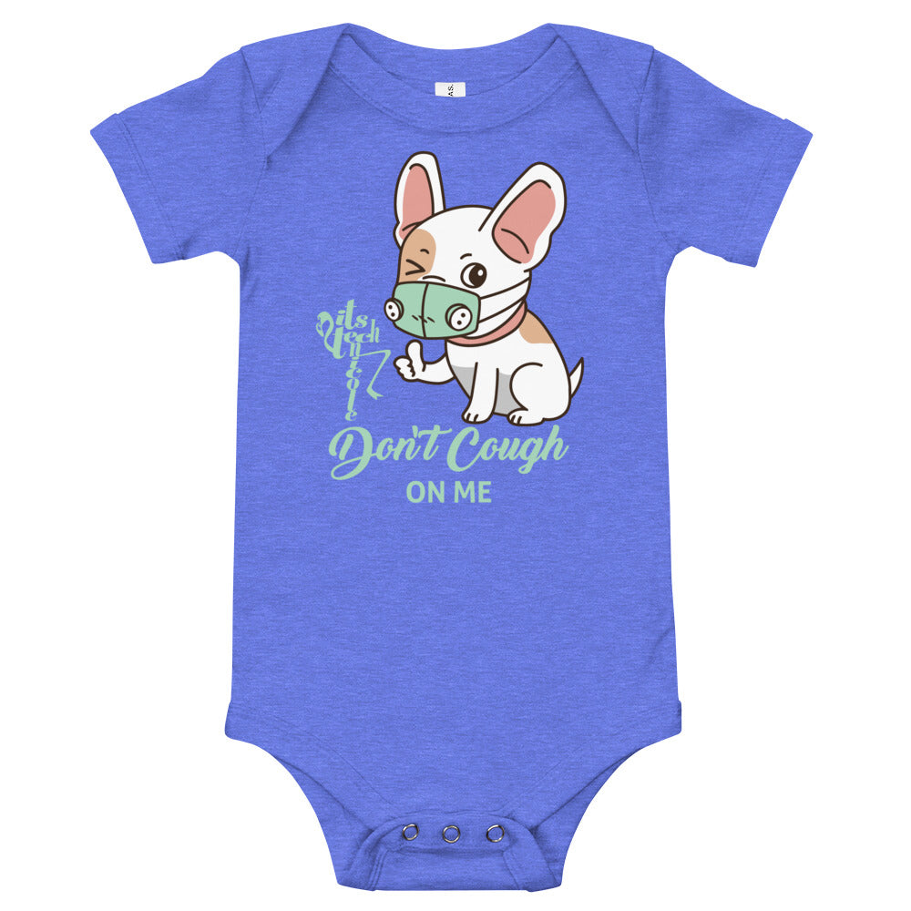 Don't Cough On Me Onesie