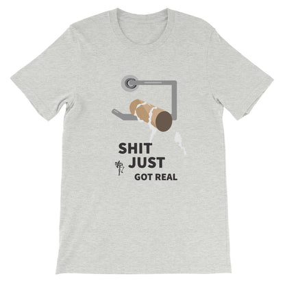 Shit Just Got Real Short-Sleeve T-Shirt