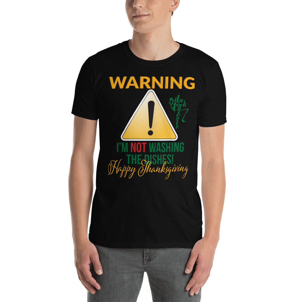 Not Washing Dishes Warning Short-Sleeve Unisex T-Shirt