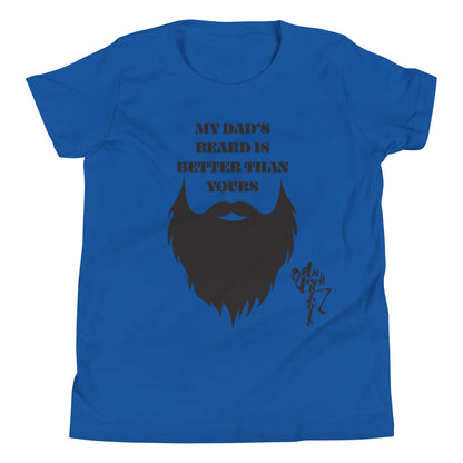 My Dad's Beard Is Better Than Yours Youth Short Sleeve T-Shirt