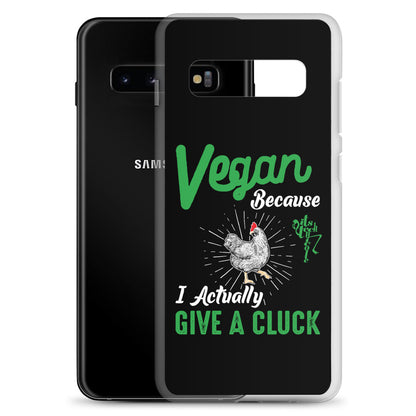 Vegan, 'Cause I Give A Cluck Samsung Case