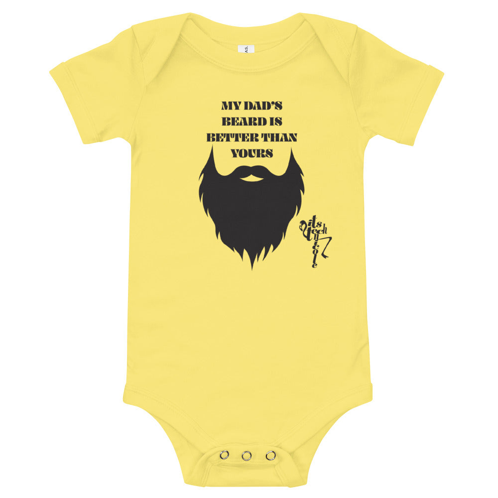 My Dad's Beard Is Better Than Yours Onesie