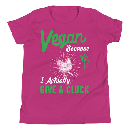 Vegan Because I Actually Give A Cluck Youth Short Sleeve T-Shirt