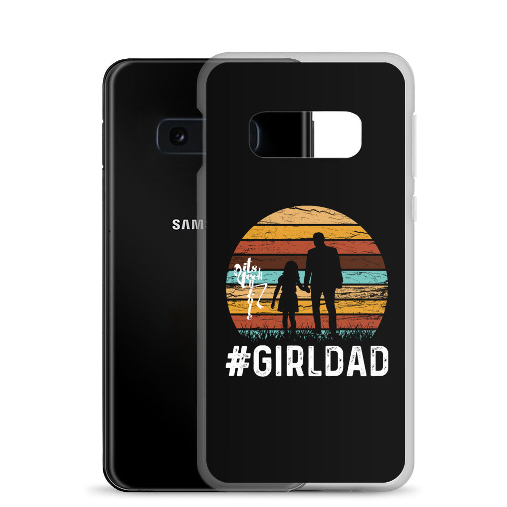 #GirlDad Samsung Case