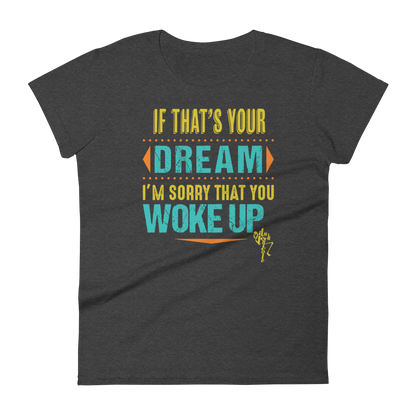 Dream Women's short sleeve t-shirt