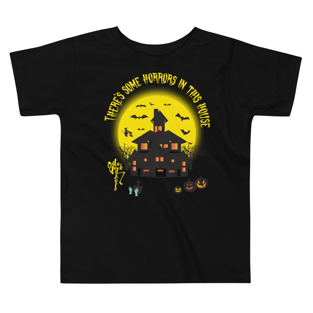 There's Some Horrors in this House....Toddler Short Sleeve Tee