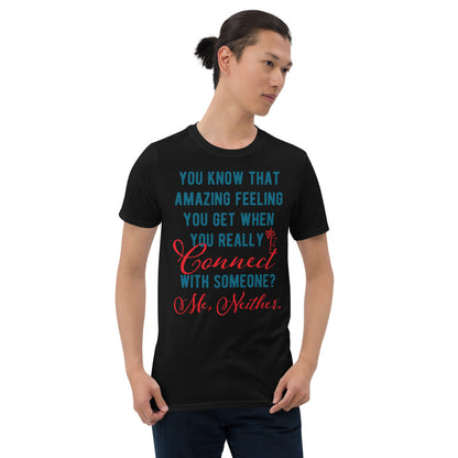Connections...Missed Short-Sleeve Unisex T-Shirt