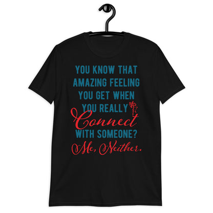 Connections...Missed Short-Sleeve Unisex T-Shirt