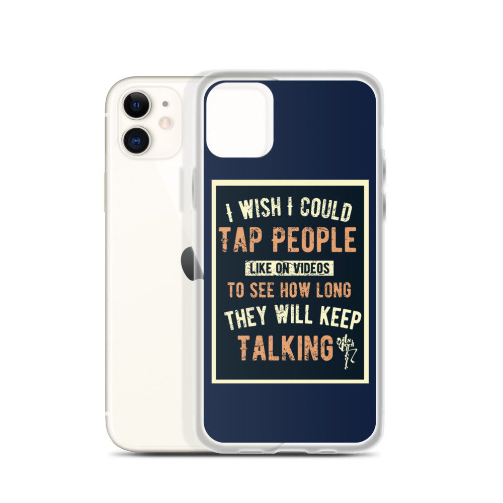 Stop Talking! iPhone Case