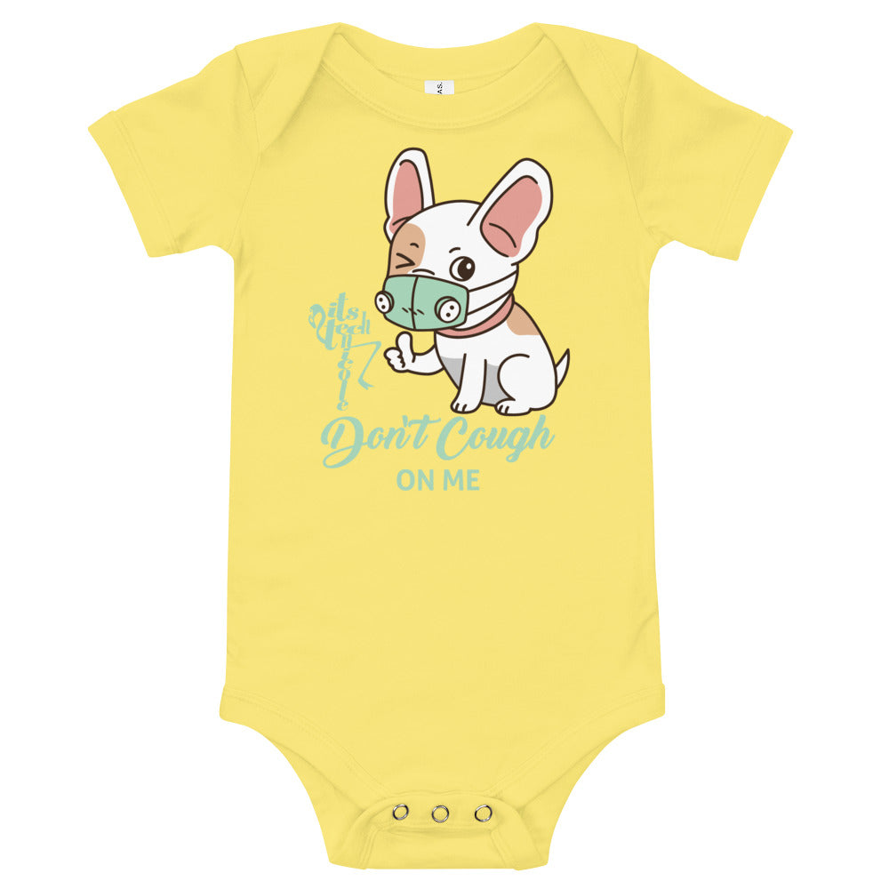 Don't Cough On Me Onesie