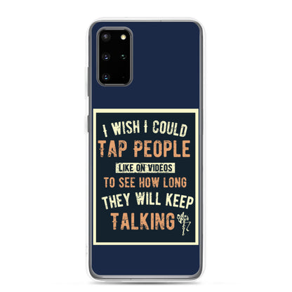 Stop Talking! Samsung Case