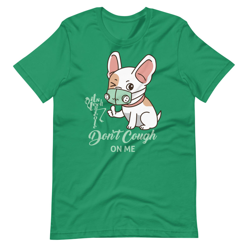 Don't Cough On Me Short-Sleeve T-Shirt