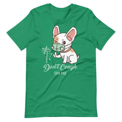 Don't Cough On Me Short-Sleeve T-Shirt