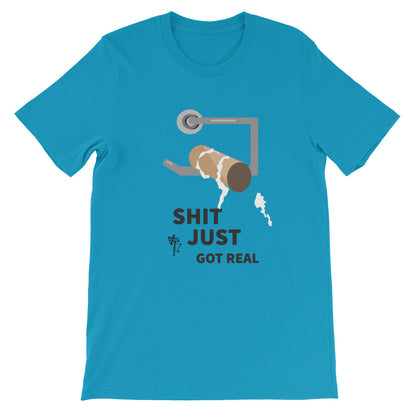 Shit Just Got Real Short-Sleeve T-Shirt