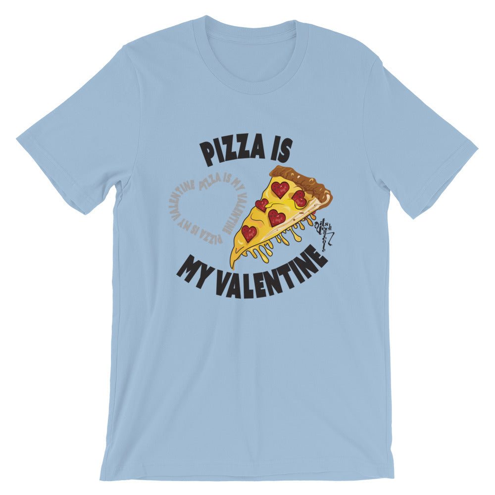 Pizza Is My Valentine T-Shirt