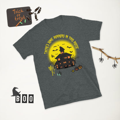 There's Some Horrors in this House....Short-Sleeve Unisex T-Shirt