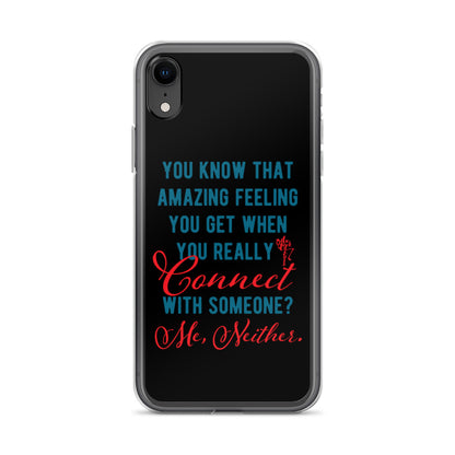 Connections...Missed iPhone Case