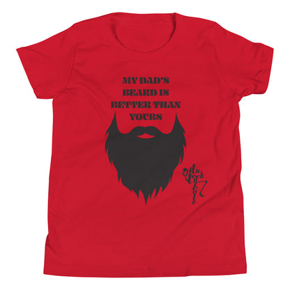 My Dad's Beard Is Better Than Yours Youth Short Sleeve T-Shirt