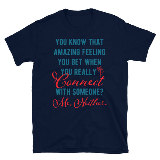 Connections...Missed Short-Sleeve Unisex T-Shirt