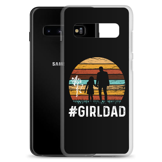 #GirlDad Samsung Case