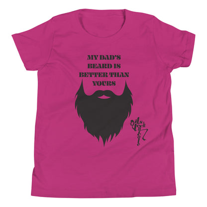 My Dad's Beard Is Better Than Yours Youth Short Sleeve T-Shirt