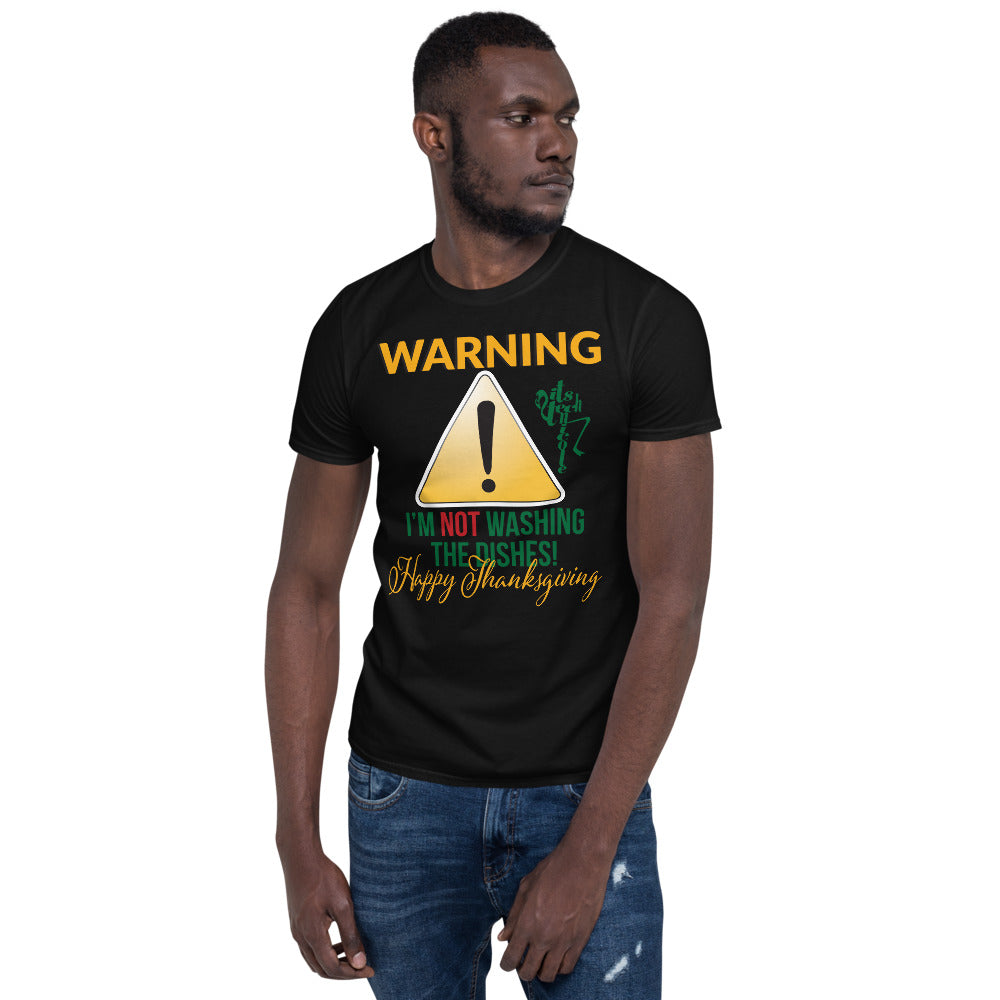 Not Washing Dishes Warning Short-Sleeve Unisex T-Shirt