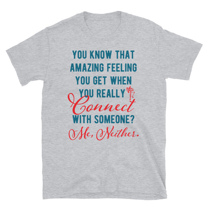 Connections...Missed Short-Sleeve Unisex T-Shirt