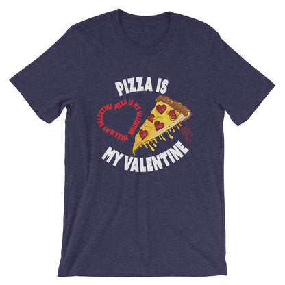 Pizza Is My Valentine (Dark) T-Shirt