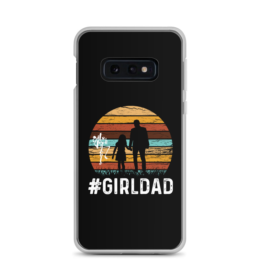 #GirlDad Samsung Case
