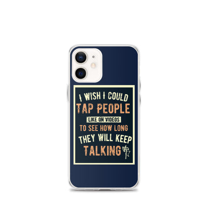Stop Talking! iPhone Case