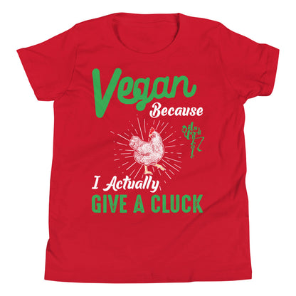 Vegan Because I Actually Give A Cluck Youth Short Sleeve T-Shirt