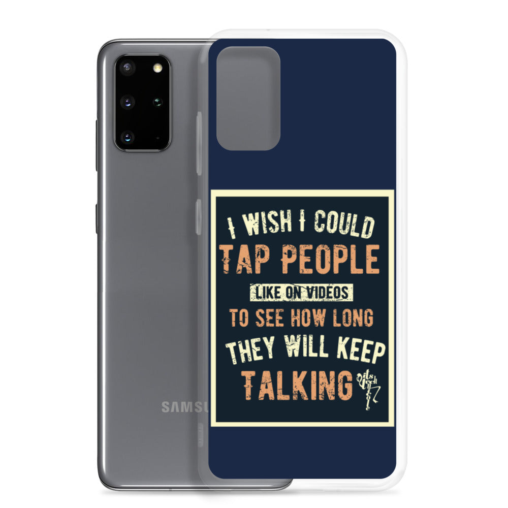 Stop Talking! Samsung Case