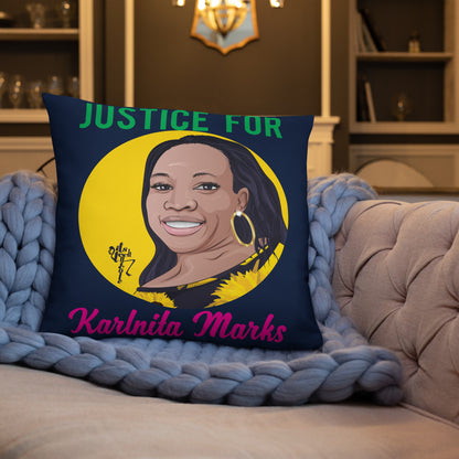 Justice for Karlnita Marks Pillow
