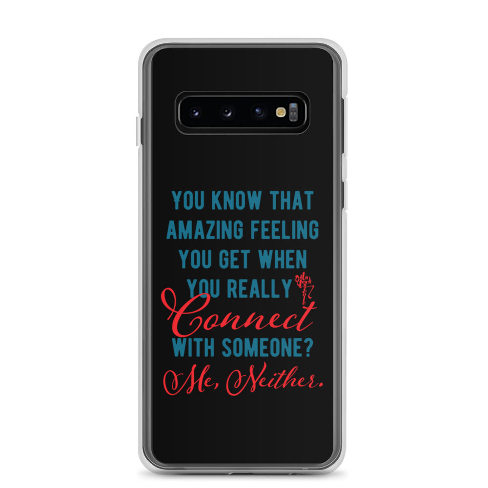 Connections...Missed Samsung Case