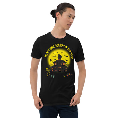There's Some Horrors in this House....Short-Sleeve Unisex T-Shirt