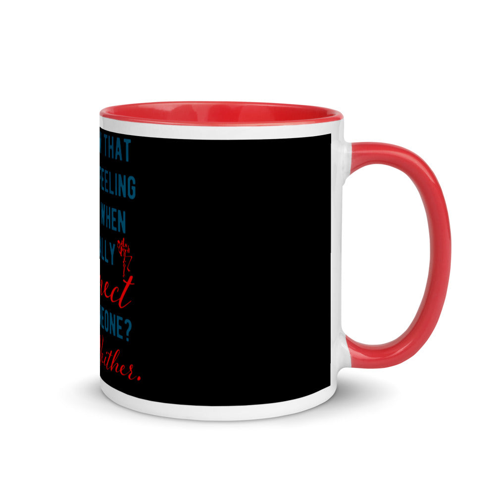 Connections...Missed Mug with Color Inside