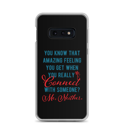 Connections...Missed Samsung Case