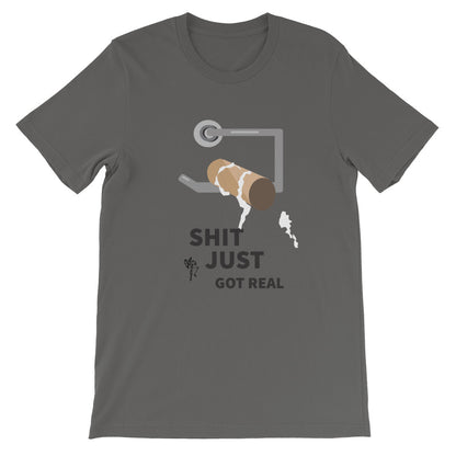 Shit Just Got Real Short-Sleeve T-Shirt
