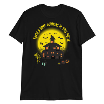 There's Some Horrors in this House....Short-Sleeve Unisex T-Shirt