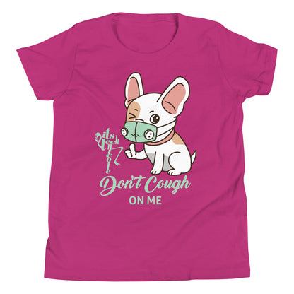 Don't Cough On Me Youth Short Sleeve T-Shirt