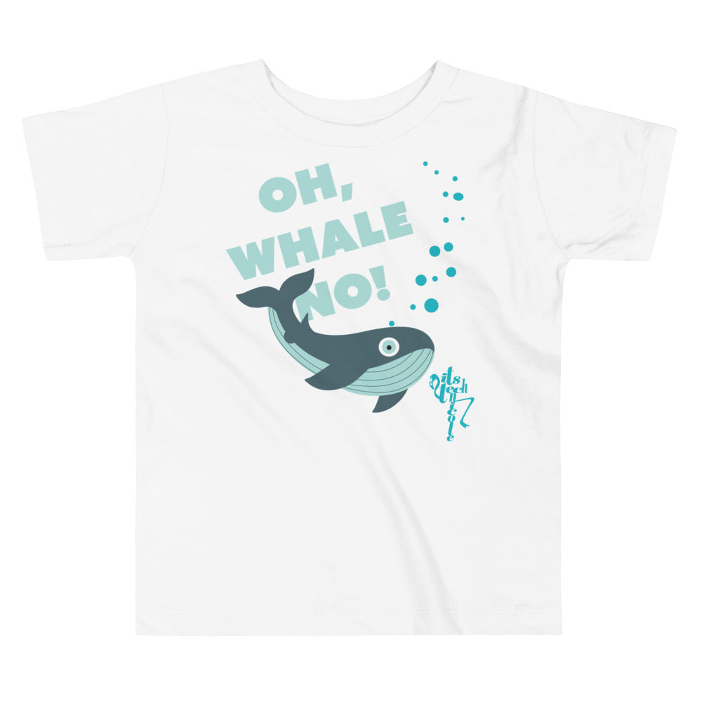 Oh, Whale No! Toddler Short Sleeve Tee