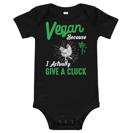 Vegan Because I Actually Give A Cluck Onesie
