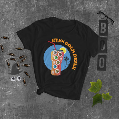 Eyes Cold Drink...Women's short sleeve t-shirt