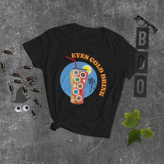 Eyes Cold Drink...Women's short sleeve t-shirt