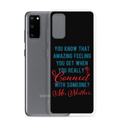Connections...Missed Samsung Case